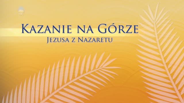 Kazanie na górze Jezusa z Nazaretu. Część 003