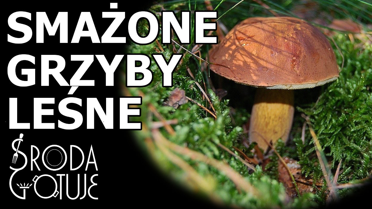 Smażone grzyby leśne